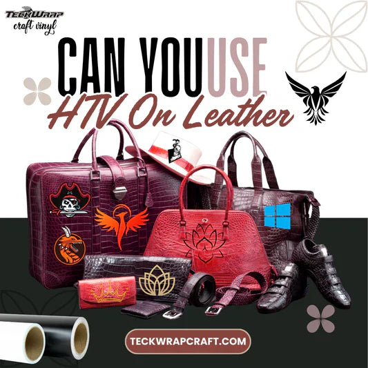 Can You Use Heat Transfer Vinyl On Leather? Banner