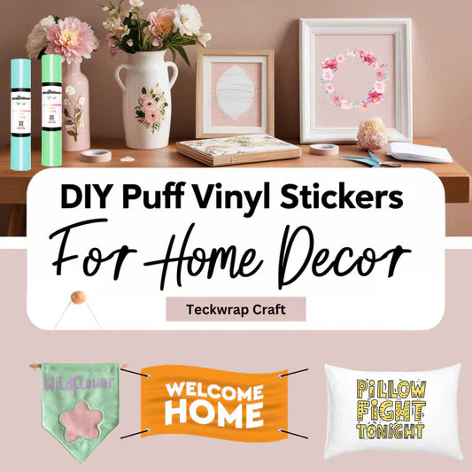 DIY Puff Vinyl Stickers For Home Decor Banner