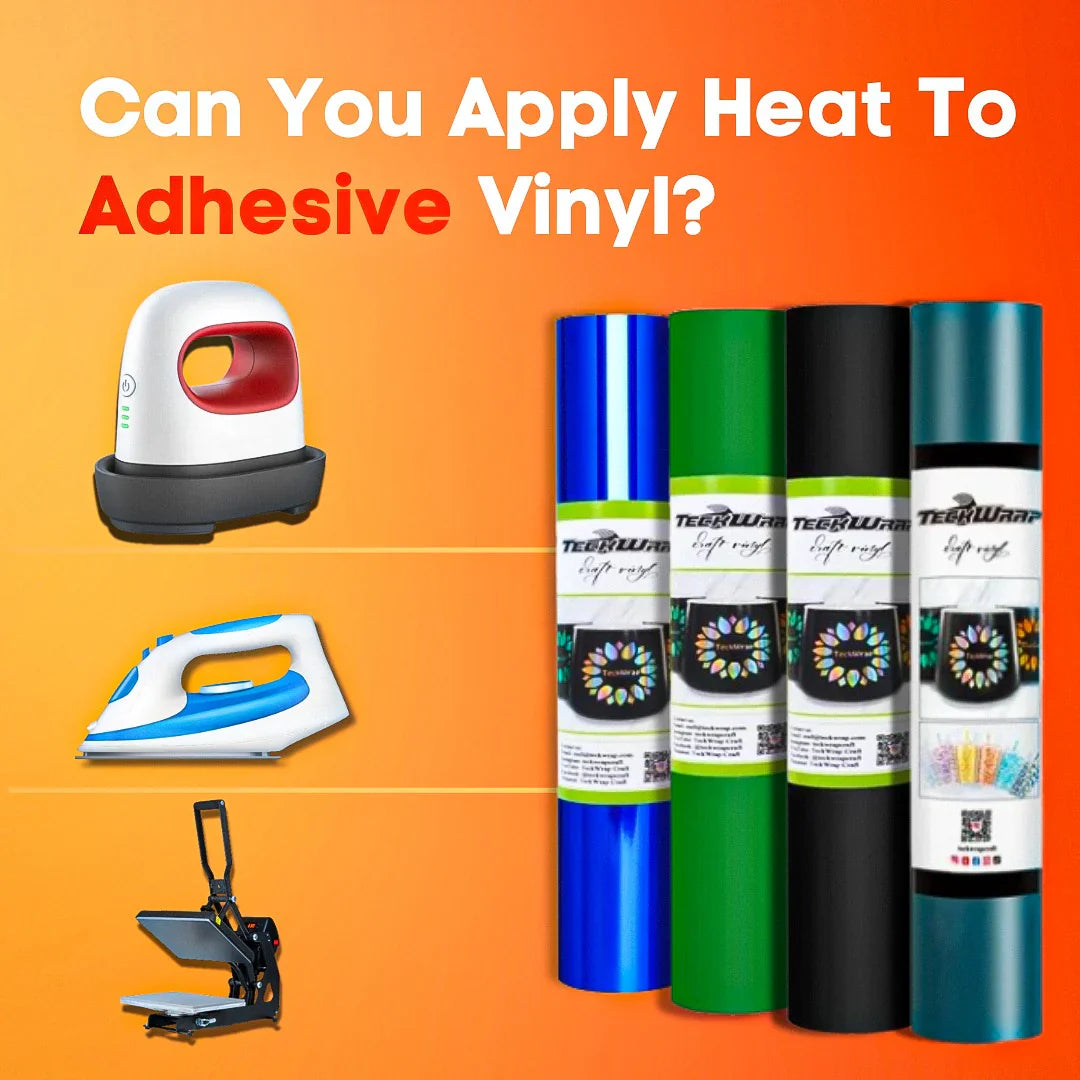 Can You Apply Heat To Adhesive Vinyl? Banner