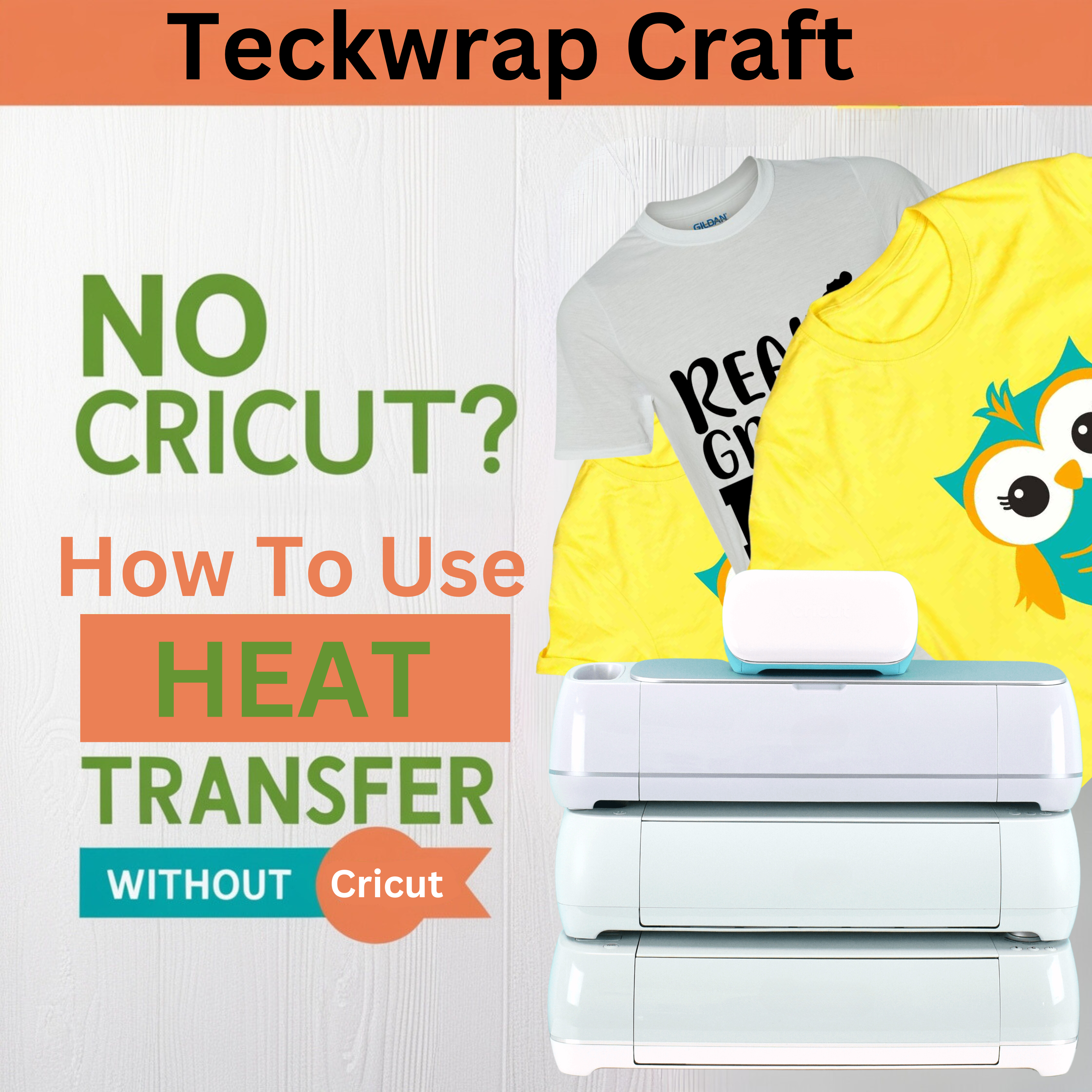 How To Use Heat Transfer Vinyl Without Cricut?