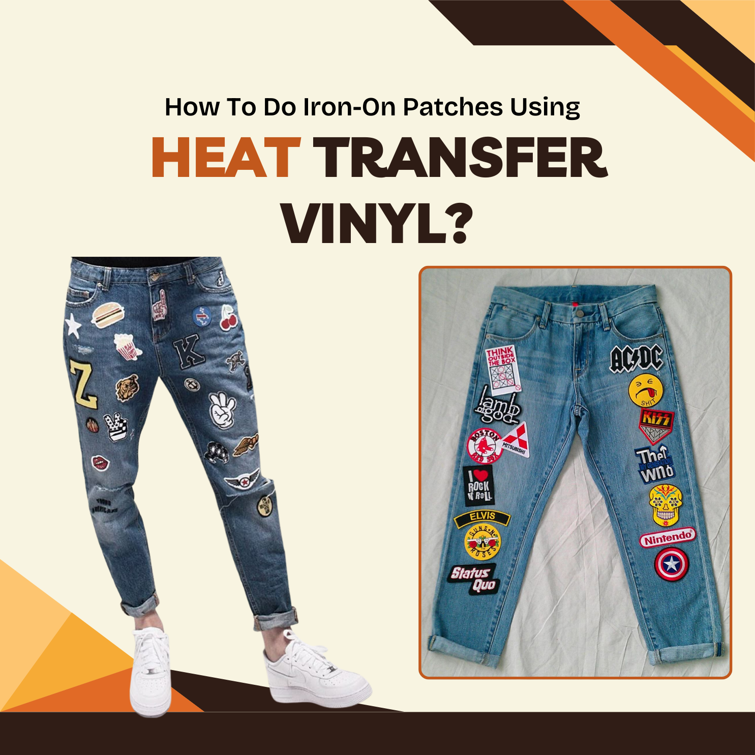 Iron-on patches on jeans, showcasing vibrant designs including logos and symbols. Text reads: "How To Do Iron-On Patches Using Heat Transfer Vinyl?" Bold, creative vibe.